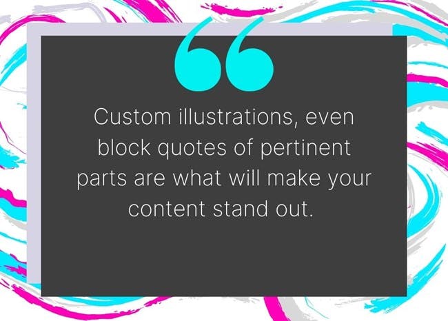 Use block quotes